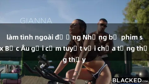 làm tình ngoài đường Những bộ phim sex Bắc Âu gợi cảm tuyệt vời chưa từng thấy