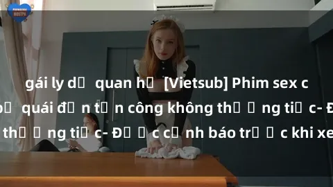 gái ly dị quan hệ [Vietsub] Phim sex cưỡng hiếp: Cô gái bị quái đản tấn công không thương tiếc- Được cảnh báo trước khi xem, 18+