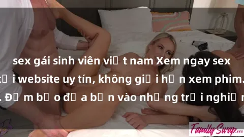 sex gái sinh viên việt nam Xem ngay sex loạn luân vietsub tại website uy tín, không giới hạn xem phim. Đảm bảo đưa bạn vào những trải nghiệm thú vị và đầy kích thích.